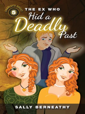 cover image of The Ex Who Hid a Deadly Past